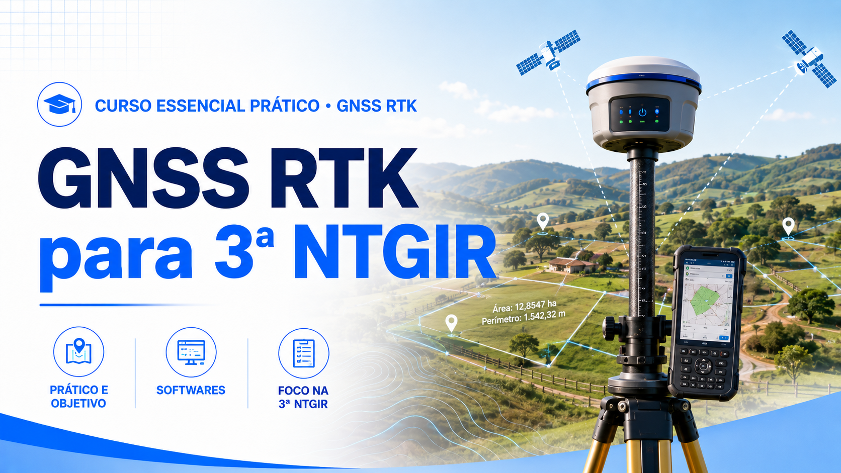 Curso Essencial Prático de GNSS RTK para 3ª NTGIR